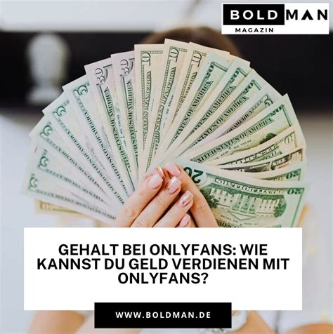 onlyfans männer geld verdienen|Onlyfans Gehalt: Das verdient man wirklich